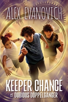 Hardcover Keeper Chance and the Dubious Doppelgänger Book