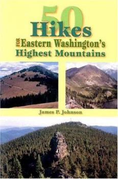 Paperback 50 Hikes: Eastern Washington's Highest Mountains Book