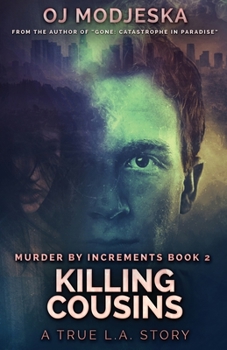 Killing Cousins - Book #2 of the Murder by Increments