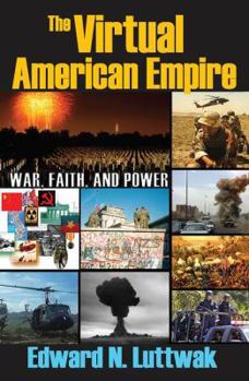 Hardcover The Virtual American Empire: On War, Faith and Power Book