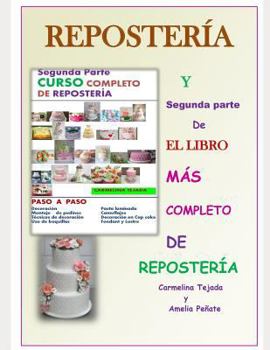 Paperback Segunda Parte Curso Completo de Reposteria: Y Segunda parte de El libro Más Completo de Repostería [Spanish] Book