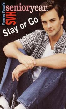 Stay or Go (SVH Senior Year, #31) - Book #31 of the Sweet Valley High Senior Year