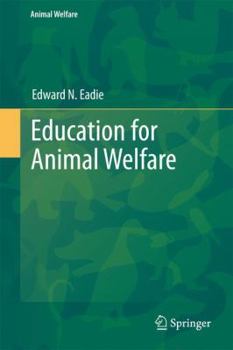 Education for Animal Welfare - Book #10 of the Animal Welfare
