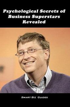 Paperback Psychological Secrets of Business Superstars Revealed Book