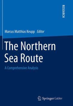 Paperback The Northern Sea Route: A Comprehensive Analysis Book