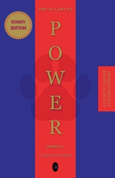 Paperback The 48 Laws of Power: Doggy Edition Book