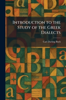 Paperback Introduction to the Study of the Greek Dialects Book