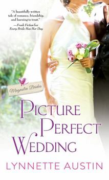 Picture Perfect Wedding - Book #3 of the Magnolia Brides