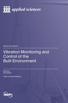 Hardcover Vibration Monitoring and Control of the Built Environment Book