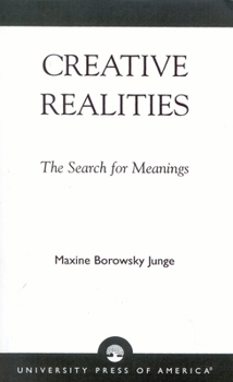 Paperback Creative Realities: The Search for Meanings Book