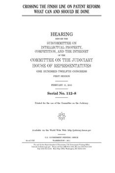 Paperback Crossing the finish line on patent reform: what can and should be done Book