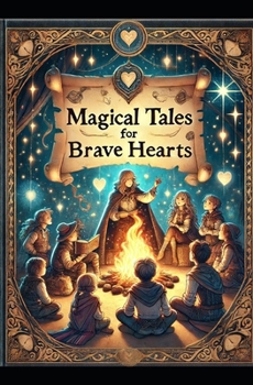 Paperback Magical Tales for Brave Hearts Book