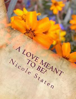 Paperback A Love Meant to Be? Book