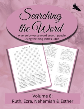 Paperback Searching the Word, Volume 8: Ruth, Ezra, Nehemiah, and Esther [Large Print] Book