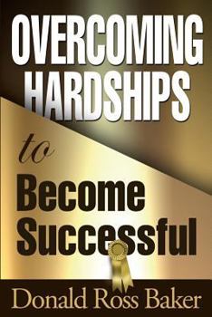 Paperback Overcoming Hardships to Become Successful Book