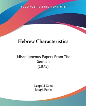 Paperback Hebrew Characteristics: Miscellaneous Papers From The German (1875) Book