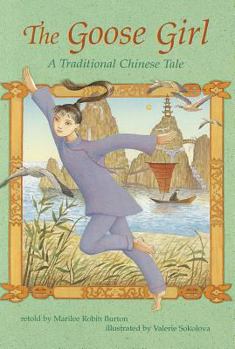 Paperback The Goose Girl: A Traditional Chinese Tale Book
