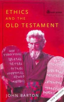 Paperback Ethics and the Old Testament: Second Edition Book