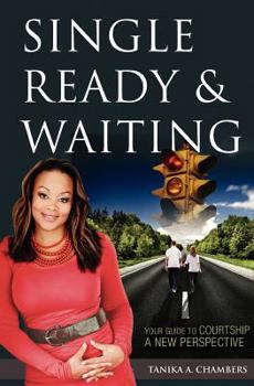 Paperback Single, Ready & Waiting: Your Guide to Courtship - A New Perspective Book