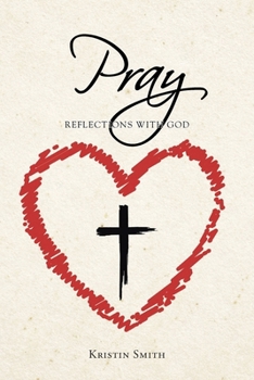 Paperback Pray: Reflections with God Book