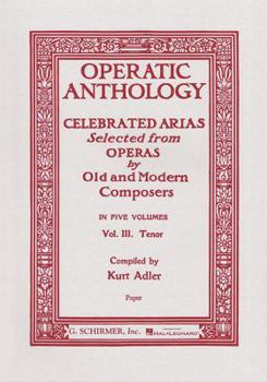 Paperback Operatic Anthology - Volume 3: Tenor and Piano Book