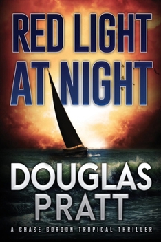 Paperback Red Light at Night: A Chase Gordon Tropical Thriller Book