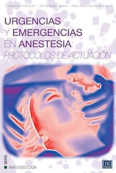 Paperback Urgencias y Emergencias en Anestesia: Protocolos de Actuación [Spanish] Book