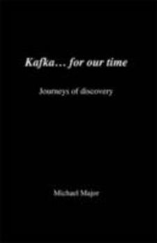 Paperback Kafka... for Our Time: Journeys of Discovery Book