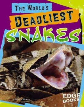 Hardcover The World's Deadliest Snakes Book