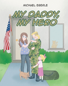 Paperback My Daddy, My Hero Book