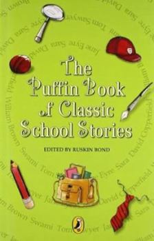 Paperback The Puffin Book of Classic School Stories [May 17, 2006] Bond, Ruskin Book