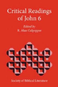 Paperback Critical Readings of John 6 Book