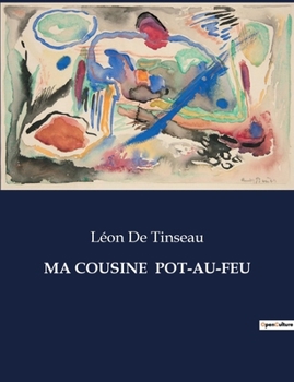 Paperback Ma Cousine Pot-Au-Feu [French] Book