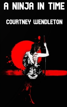 Paperback A Ninja in Time Book