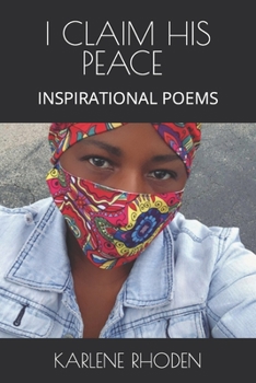 Paperback I Claim His Peace: Inspirational Poems Book