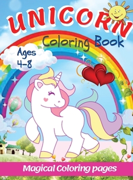 Hardcover UNICORN - Coloring Book: Magical Coloring Page 4 - 8 Ages Book