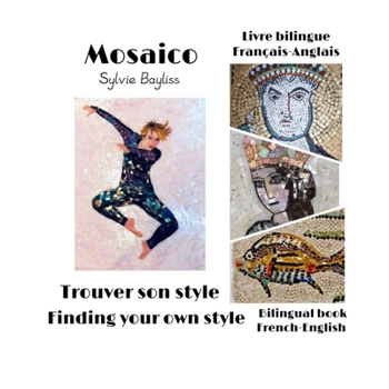 Paperback Mosaico - Trouver son style: Mosaico - Finding your own style [French] Book