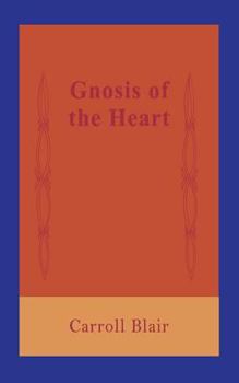 Paperback Gnosis of the Heart Book
