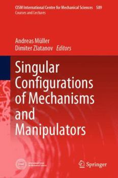 Hardcover Singular Configurations of Mechanisms and Manipulators Book
