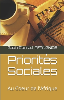 Paperback Priorit?s Sociales: Au Coeur de l'Afrique [French] Book