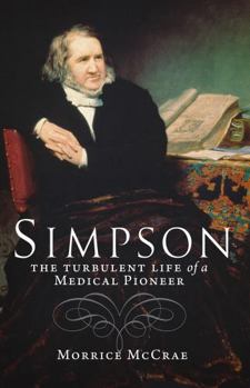 Paperback Simpson: The Turbulent Life of a Medical Pioneer Book