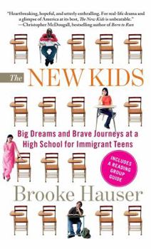 Paperback The New Kids: Big Dreams and Brave Journeys at a High School for Immigrant Teens Book