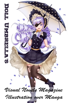 Paperback Doll Umbrella's - Visual Novels Magazine - Illustration over Manga Book