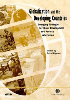 Paperback Globalization and the Developing Countries: Emerging Strategies for Rural Development and Poverty Alleviation Book