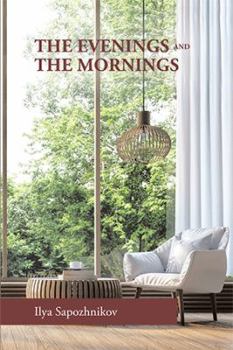 Paperback The Evenings and the Mornings Book