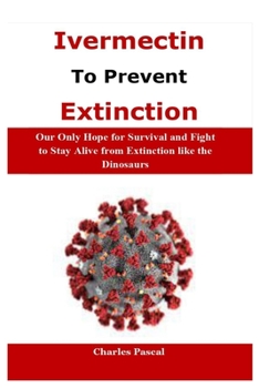 Paperback Ivermectin to Prevent Extinction Book