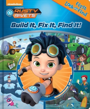 Board book Nickelodeon Rusty Rivets: Build It, Fix It, Find It! First Look and Find: Build It, Fix It, Find It! Book