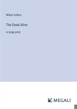 Paperback The Dead Alive: in large print Book