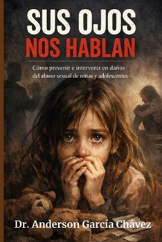SUS OJOS NOS HABLAN (Spanish Edition)
