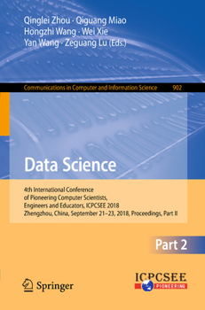 Paperback Data Science: 4th International Conference of Pioneering Computer Scientists, Engineers and Educators, Icpcsee 2018, Zhengzhou, China, September 21-23 Book